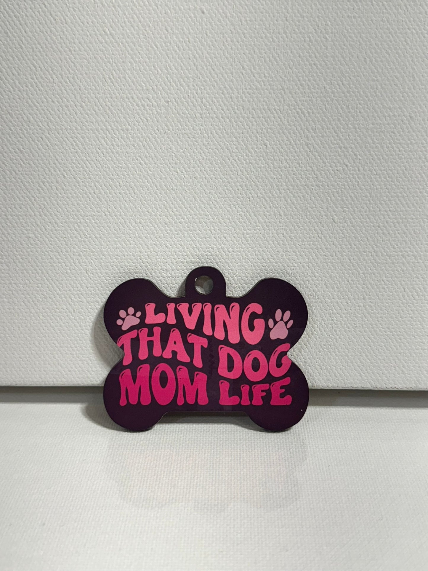 Living That Dog Mom Lifed Keychain
